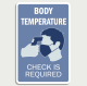 Covid 19 Body temperature  - Wall Sign