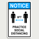 Notice Practice Social Distancing - Wall Sign